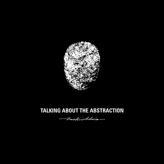 TALKING ABOUT THE ABSTRACTIONとは